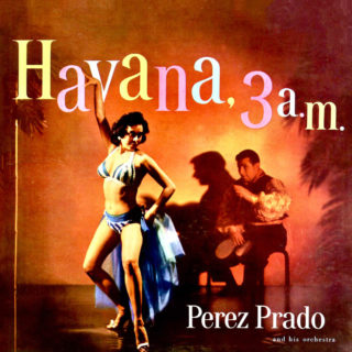 PRADO, PEREZ - HAVANA, 3 AM (RED OPAQUE)