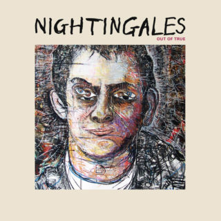 NIGHTINGALES - OUT OF TRUE