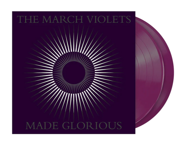 MARCH VIOLETS - MADE GLORIOUS -COLOURED-