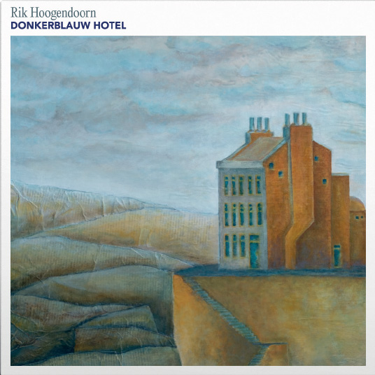 HOOGENDOORN, RIK - DONKERBLAUW HOTEL