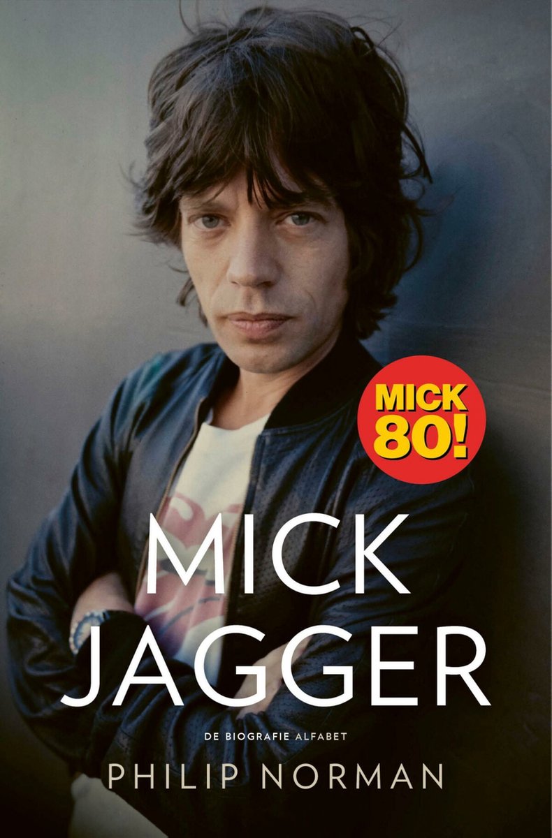 NORMAN, PHILIP - MICK JAGGER DE BIOGRAFIE