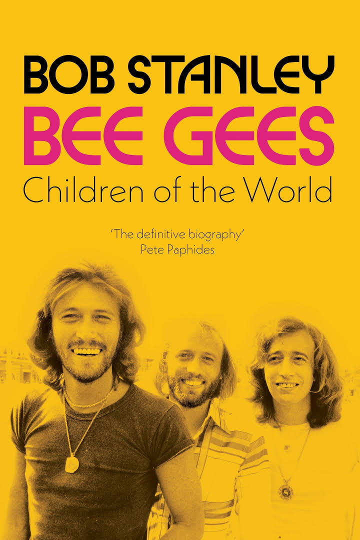 STANLEY, BOB - BEE GEES  CHILDREN OF THE WORLD