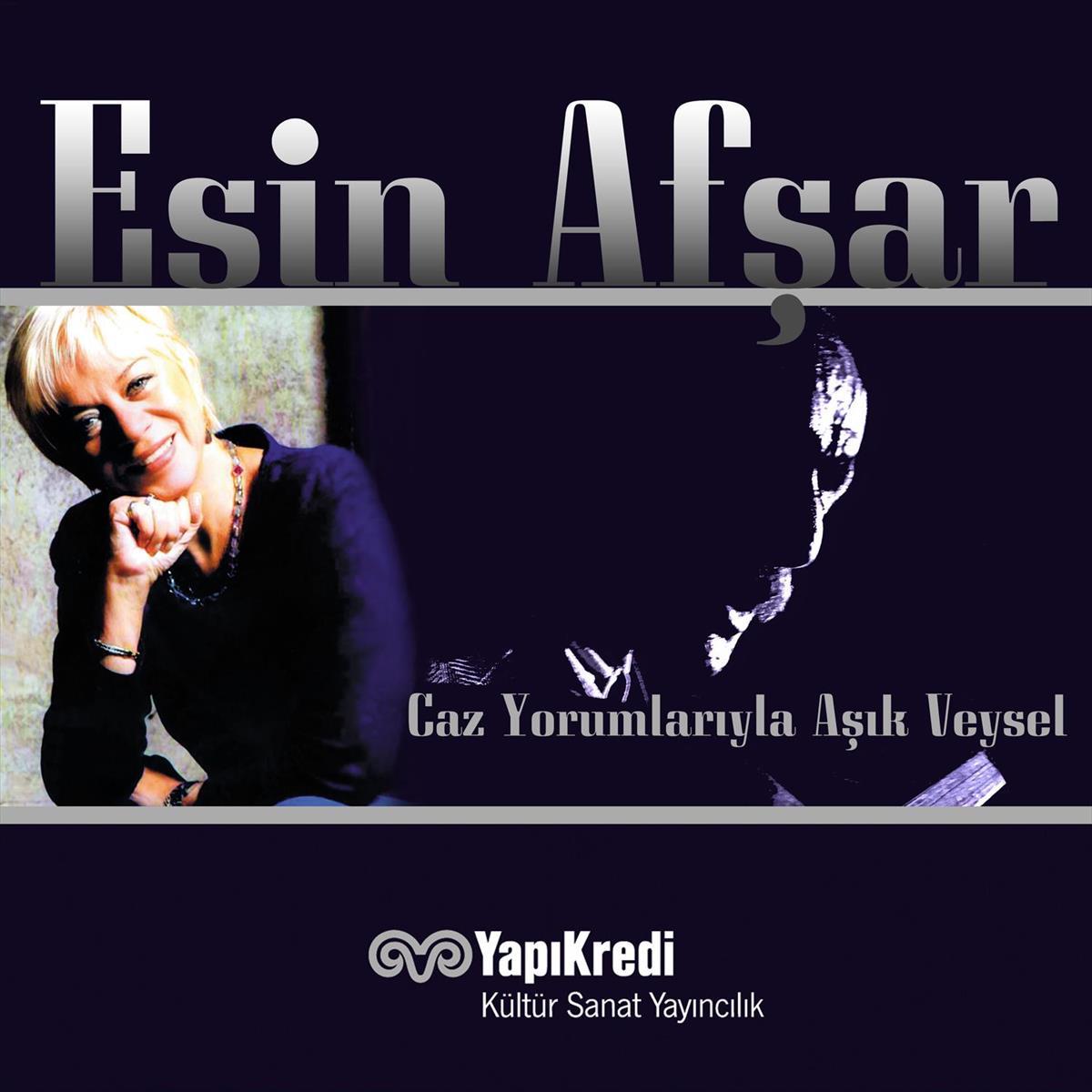 AFSAR, ESIN - CAZ YORUMLARIYLA - ASIK VEYSE