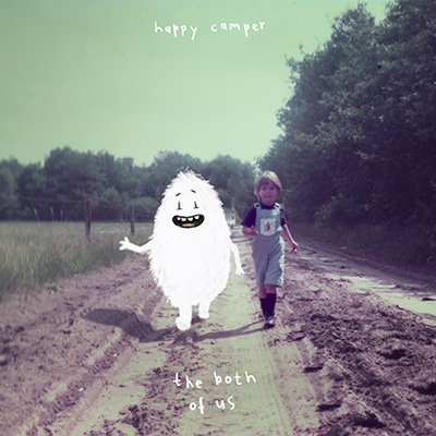 HAPPY CAMPER - BOTH OF US