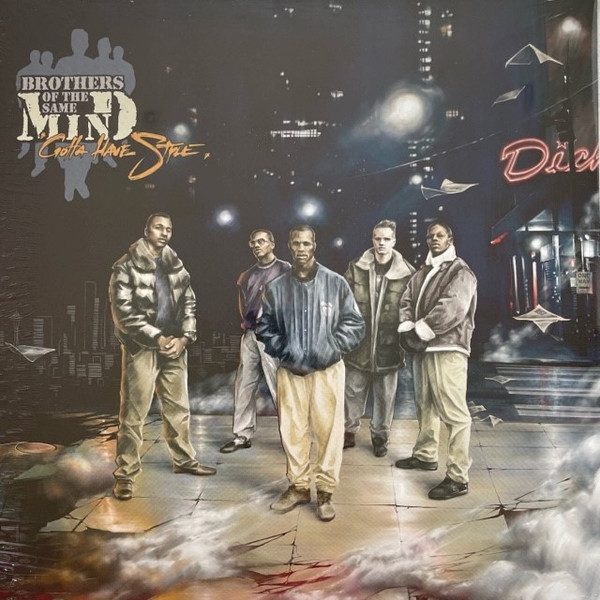 BROTHERS OF THE SAME MIND - GOTTA HAVE STYLE