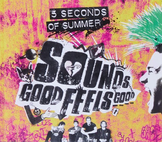 5 SECONDS OF SUMMER - SOUNDS GOOD FEELS GOOD