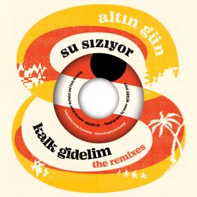 ALTIN GUN - KALK GIDELIM (REMIX) / SU SIZIYOR (REMIX)