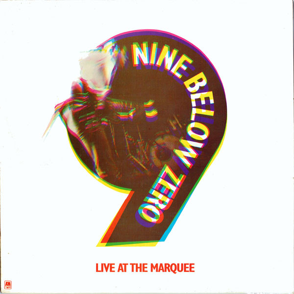 NINE BELOW ZERO - LIVE AT THE MARQUEE
