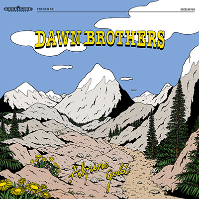 DAWN BROTHERS - ALPINE GOLD