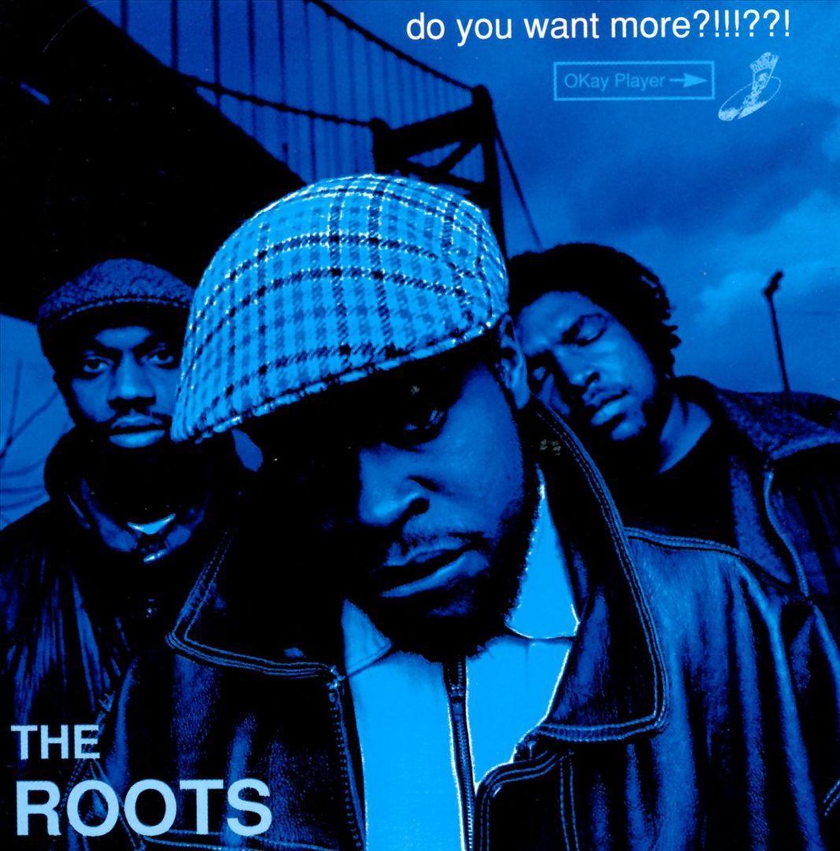 ROOTS - DO YOU WANT MORE?!!!??!
