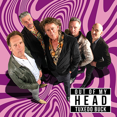 TUXEDO BUCK - OUT OF MY HEAD