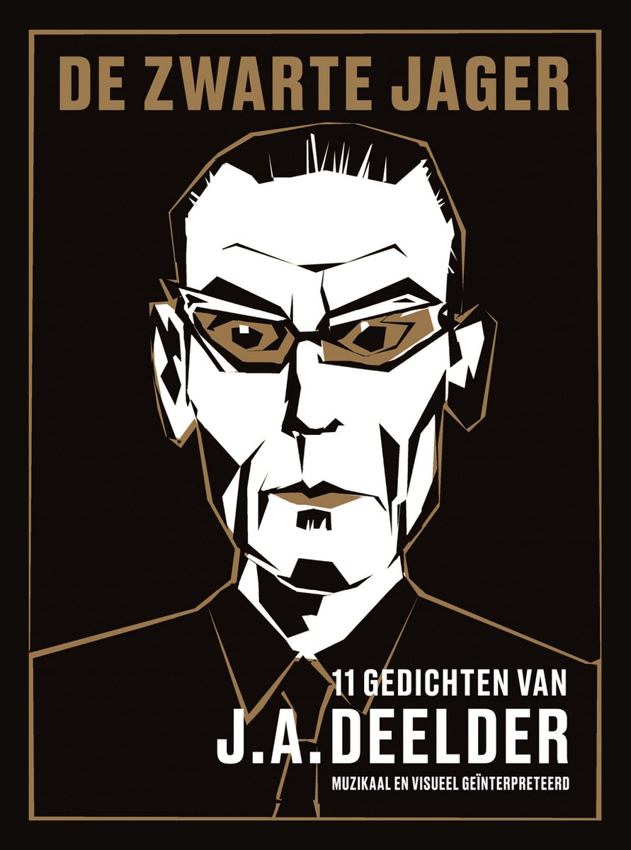DEELDER, J.A. & RAINER HENSEL & JAN EILANDER & VELE ANDEREN - DE ZWARTE JAGER