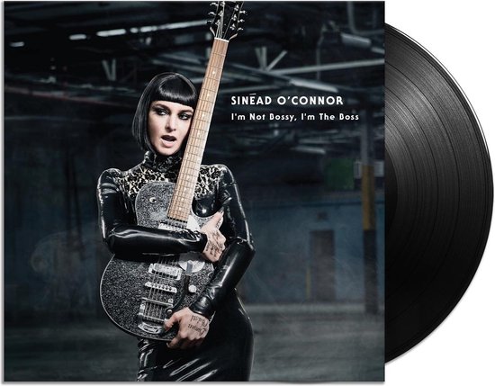 SINEAD OCONNOR - I'M NOT BOSSY, I'M THE BOSS