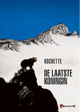 ROCHETTE, JEAN-MARC - DE LAATSTE KONINGIN