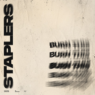 STAPLERS - BURN THIS