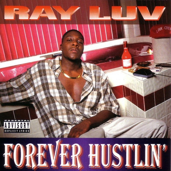 RAY LUV - FOREVER HUSTLIN'
