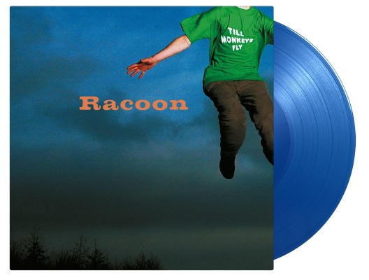 RACOON - TILL MONKEYS FLY -COLOURED-