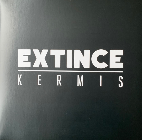 EXTINCE - KERMIS