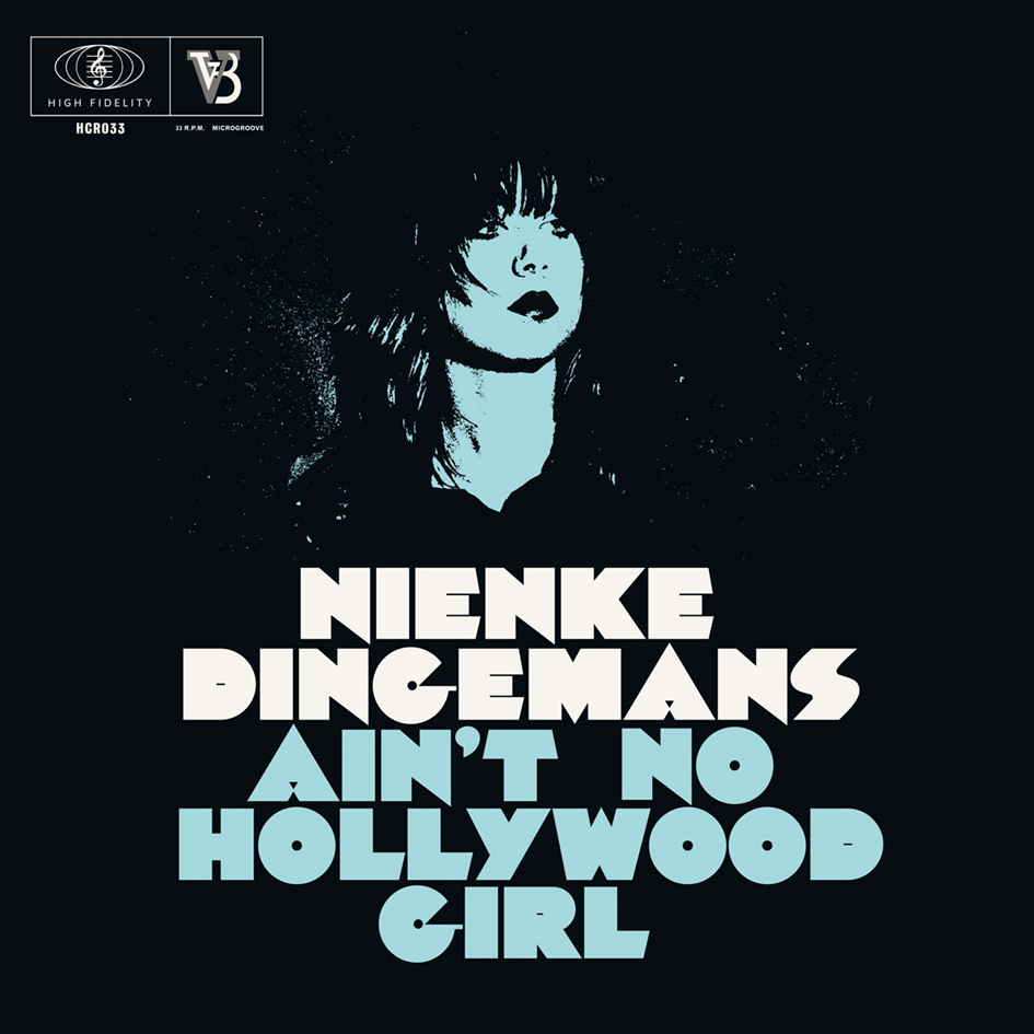 DINGEMANS, NIENKE - AIN'T NO HOLLYWOOD GIRL