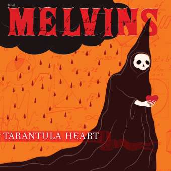 MELVINS - TARANTULA HEART