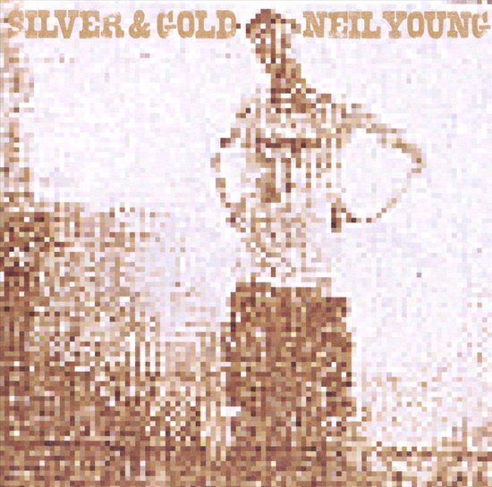 YOUNG, NEIL - SILVER & GOLD