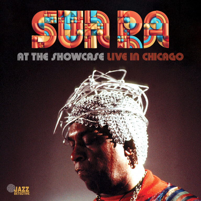 SUN RA - AT THE SHOWCASE: LIVE IN CHICAGO 66-67