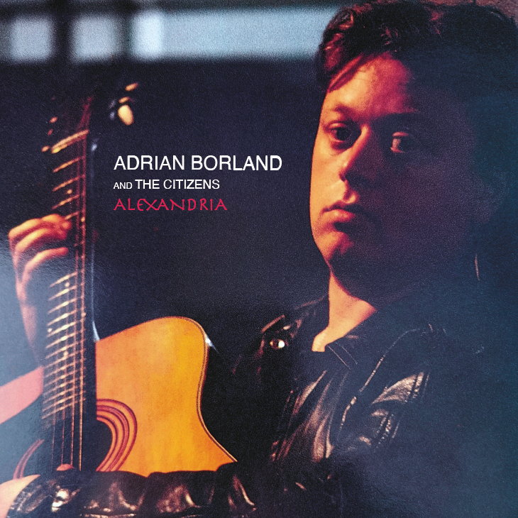 BORLAND, ADRIAN AND THE CITIZENS - ALEXANDRIA