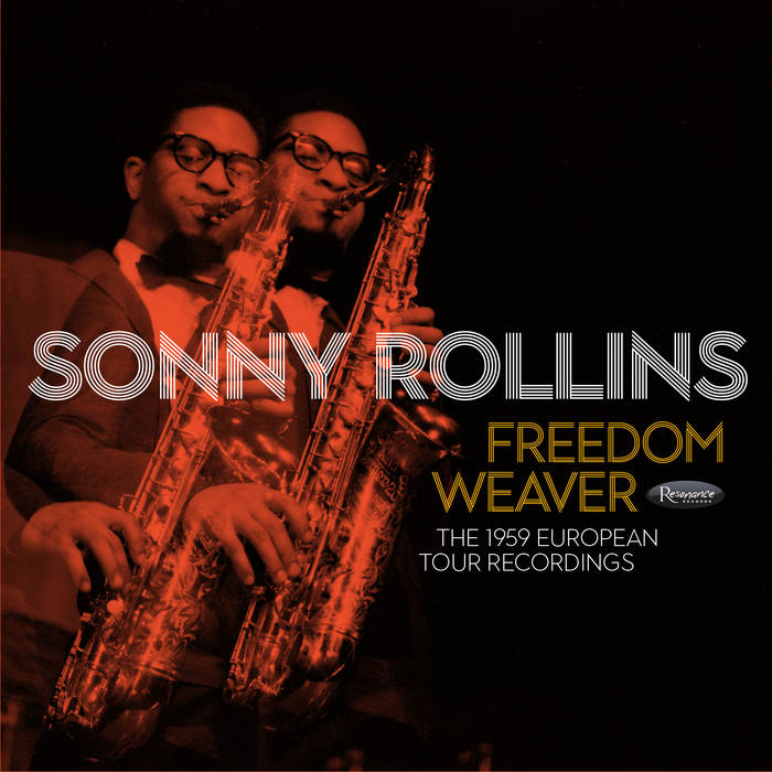ROLLINS, SONNY - FREEDOM WEAVER THE 1959 EUROPEAN TO