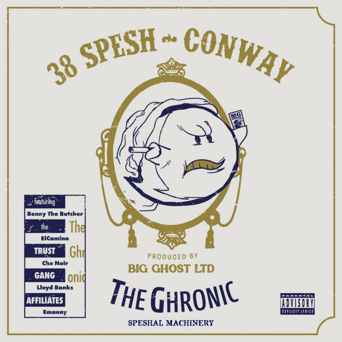CONWAY & 38 SPESH - GHRONIC: SPESHAL MACHINERY BY BIG GHOST