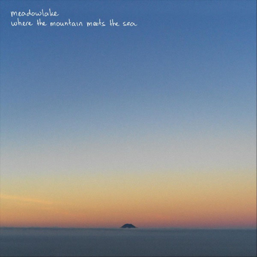 MEADOWLAKE - WHERE THE MOUNTAIN MEETS THE SEA