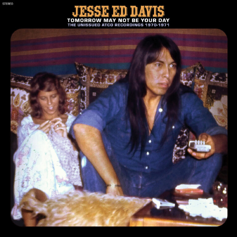 DAVIS, JESSE 'ED' - TOMORROW MAY NOT BE YOUR DAY - THE UNISSUED ATCO RECORD