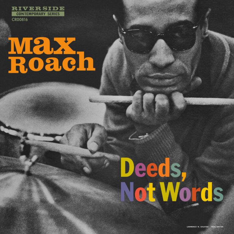 ROACH, MAX - DEEDS, NOT WORDS -LTD-