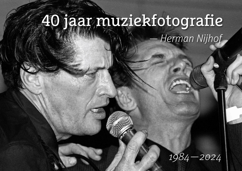 NIJHOF, HERMAN - 40 JAAR MUZIEKFOTOGRAFIE 1984-2024