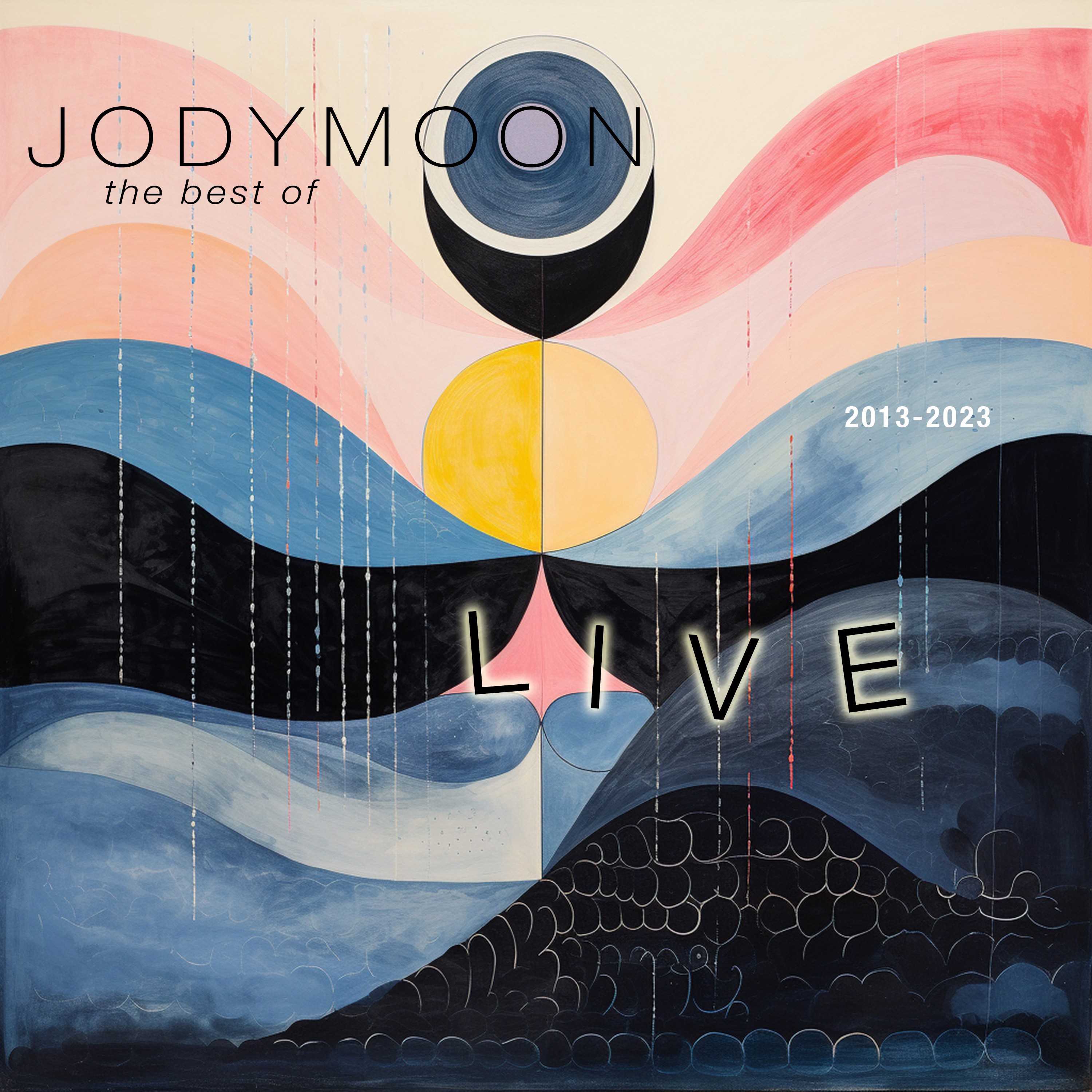 JODYMOON - BEST OF LIVE 2013-2023