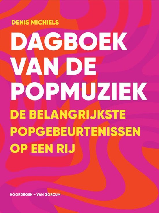 MICHIELS, DENIS - DAGBOEK VAN DE POPMUZIEK