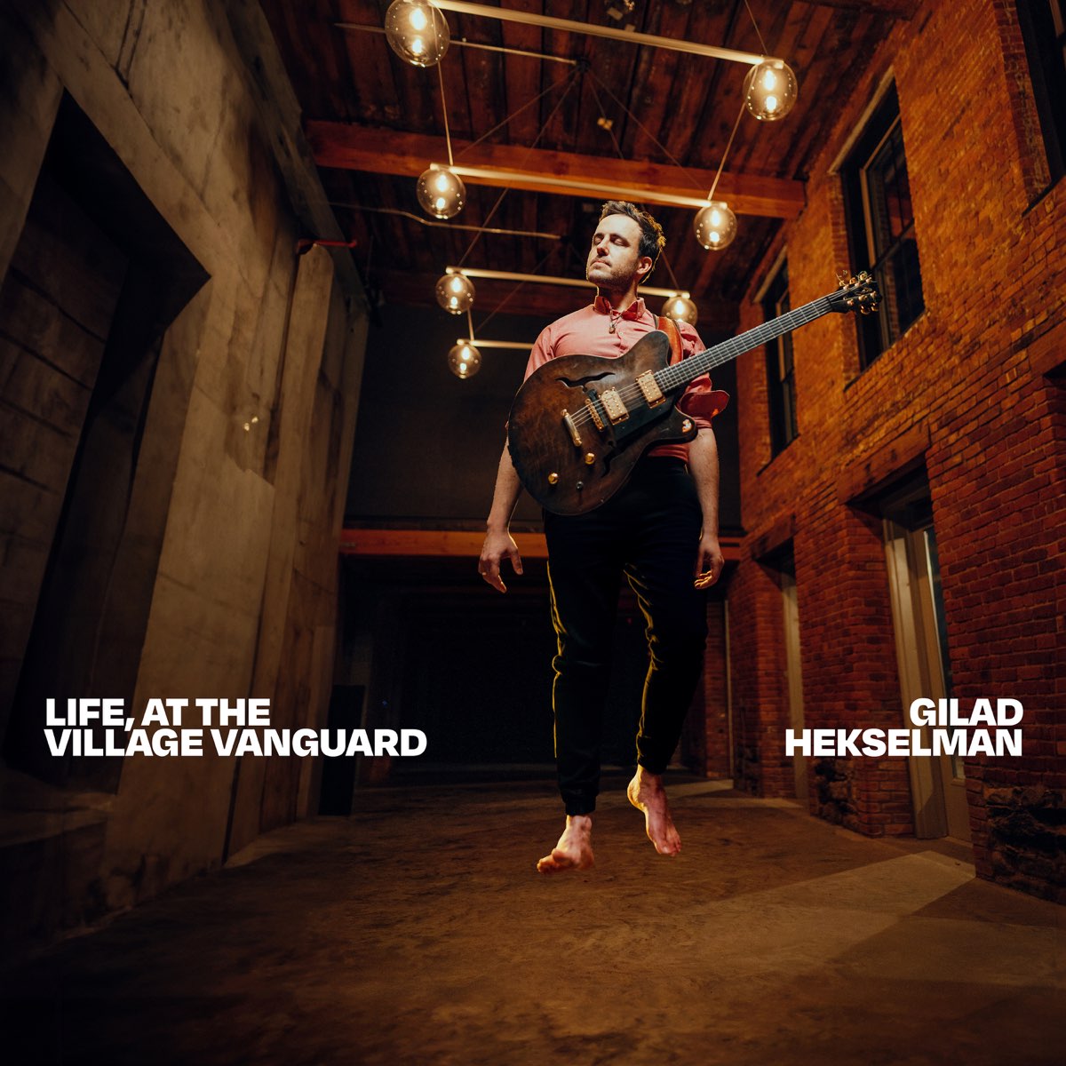 HEKSELMAN, GILAD - LIFE, AT THE VILLAGE VANGUARD