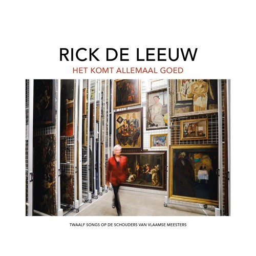 LEEUW, RICK DE - HET KOMT ALLEMAAL GOED + BOOKLET