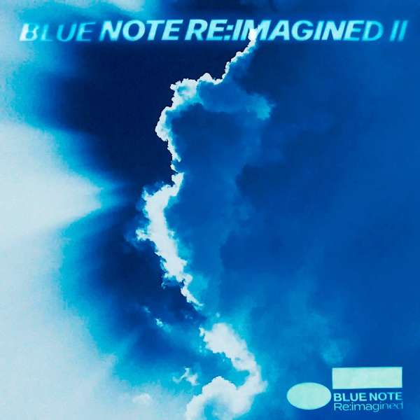 VARIOUS - BLUE NOTE RE:IMAGINED II