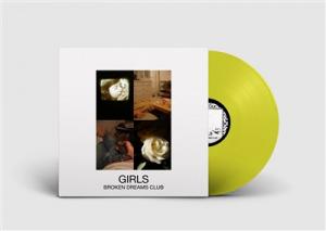 GIRLS - BROKEN DREAMS CLUB -YELLOW COLOURED-