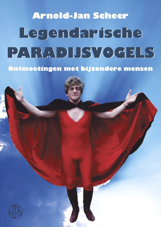 SCHEER, ARNOLD-JAN - LEGENDARISCHE PARADIJSVOGELS