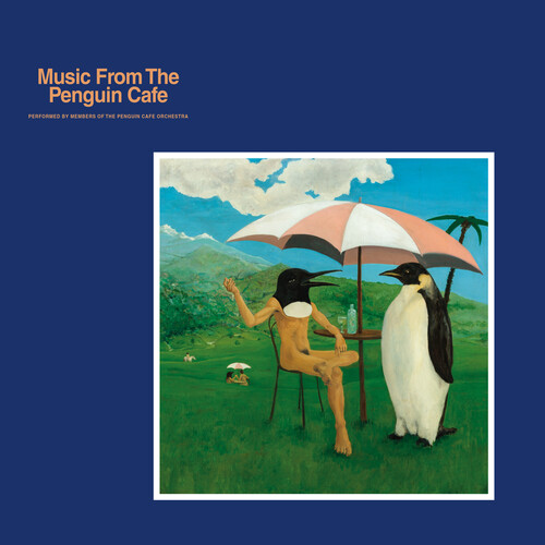 PENGUIN CAFE ORCHESTRA - MUSIC FROM THE PENGUIN CAFE