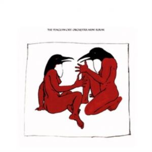 PENGUIN CAFE ORCHESTRA - THE PENGUIN CAFE MINI ALBUM
