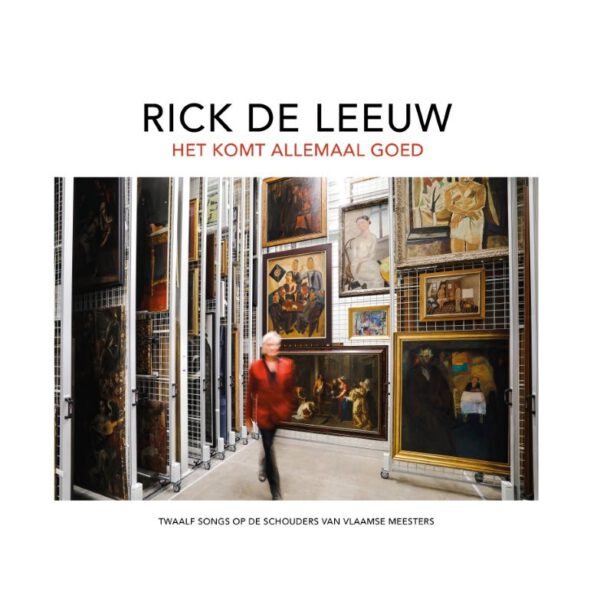 LEEUW, RICK DE - HET KOMT ALLEMAAL GOED