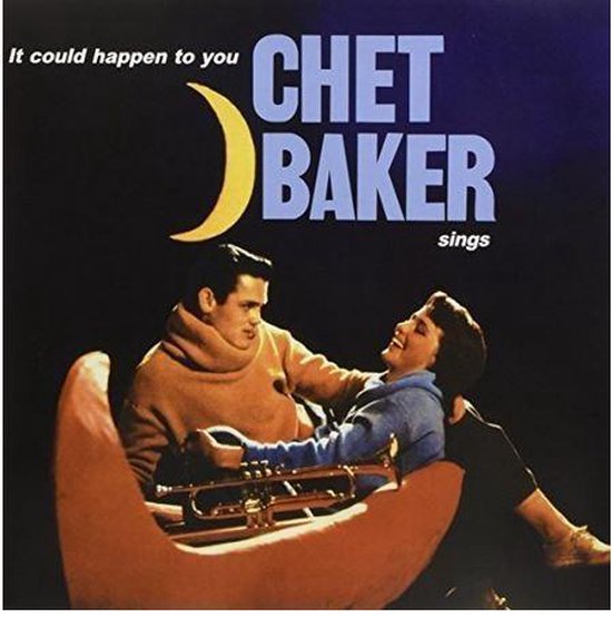 BAKER, CHET - IT COULD HAPPEN TO YOU