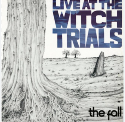 FALL - LIVE AT THE WITCH TRIALS