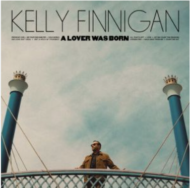 FINNIGAN, KELLY - A LOVER WAS BORN