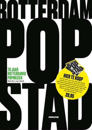 BORK, REMKO VAN - ROTTERDAM POPSTAD 70 ROTTERDAMSE POPMUZIEK