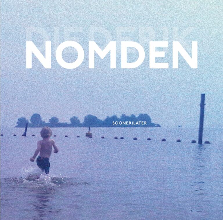 NOMDEN, DIEDERIK - SOONER/LATER