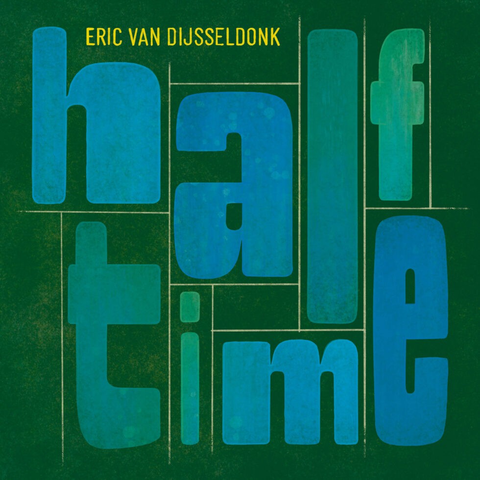 DIJSSELDONK, ERIC VAN - HALF-TIME