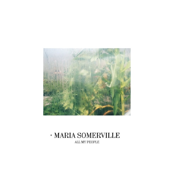 SOMERVILLE, MARIA - ALL MY PEOPLE (REVISED)